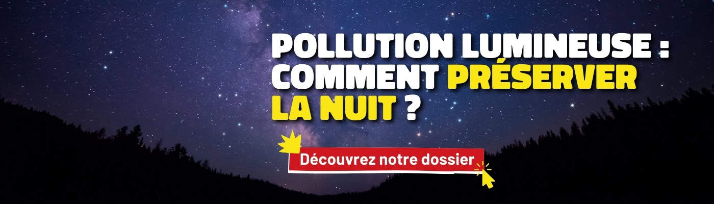 Cliquez ici pour savoir comment préserver la nuit