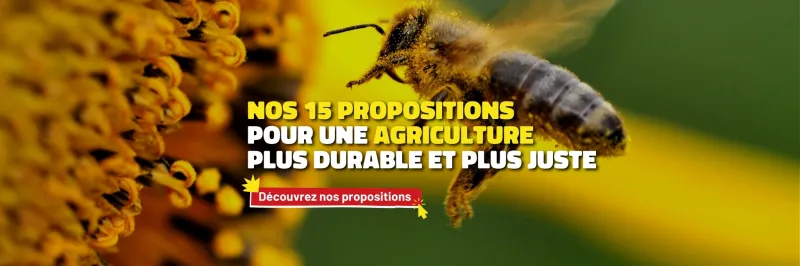 Retrouvez nos proposition pour une agriculture plus durable et plus juste en cliquant ici