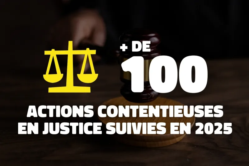 Plus de 100 actions contentieuses en justice suivies en 2025